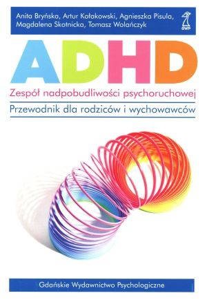 ADHD zespół nadpobudliwości psychoruchowej