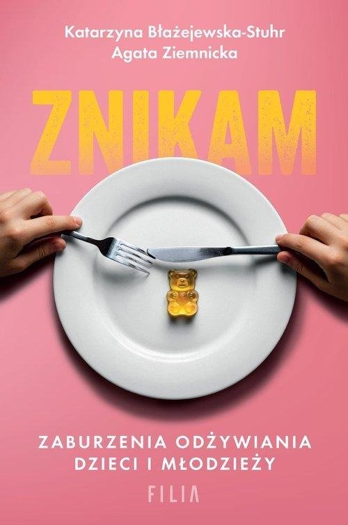 Znikam Zaburzenia odżywiania dzieci i młodzieży