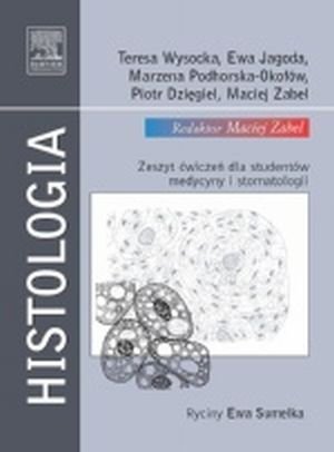 Histologia Zeszyt ćwiczeń dla studentów medycyny i stomatologii