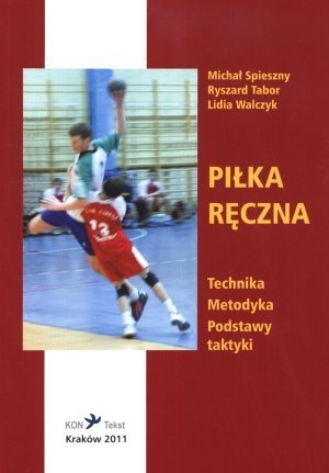 Piłka ręczna Technika Metodyka Podstawy taktyki