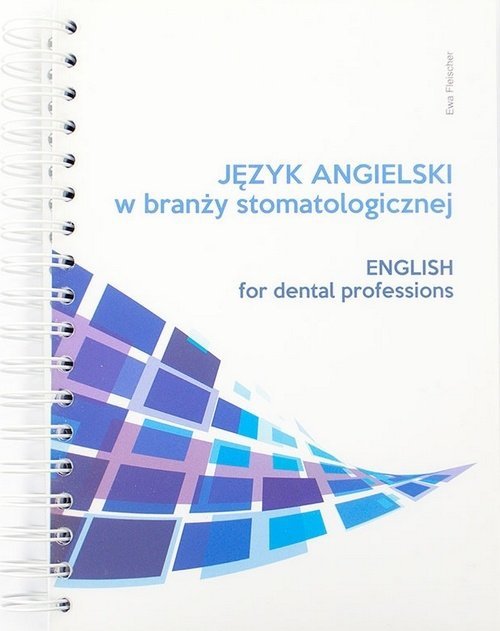 Język angielski w branży stomatologicznej