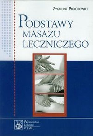 Podstawy masażu leczniczego