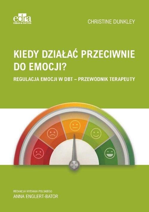 Kiedy działać przeciwnie do emocji