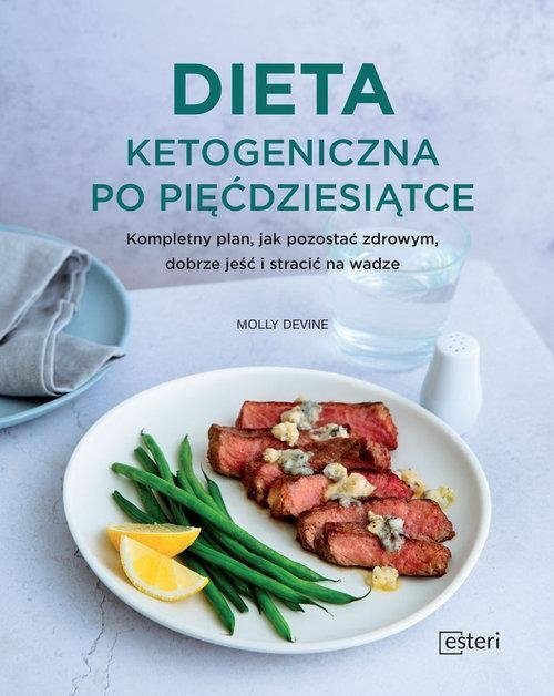 Dieta ketogeniczna po pięćdziesiątce 