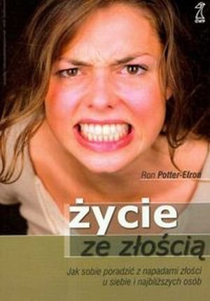 Życie ze złością Jak sobie poradzić z napadami złości ...