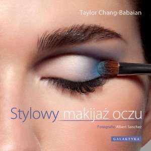 Stylowy Makijaż Oczu Taylor Chang Babaian
