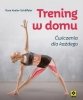Trening w domu Ćwiczenia dla każdego 