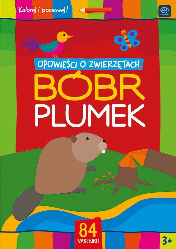 Kolorowanka z naklejkami OPOWIEŚCI O ZWIERZĘTACH BÓBR ...