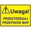 Znak UWAGA! Przestrzegaj przepisów BHP P.Z. 319-25