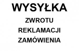Wysyłka ZWROTU - REKLAMACJI - ZAMÓWIENIA