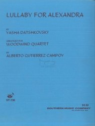 Datshkovsky/ Campoy Lullaby for Alexandra, for Woodwind Quartets