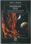 Podziemne życie. W poszukiwaniu ukrytej biosfery Ziemi, Marsa i innych planet