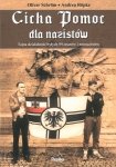 Cicha pomoc dla nazistów. Tajna działalność byłych SS-manów i neonazistów