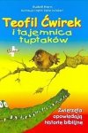 Teofil Ćwirek i tajemnica tuptaków
