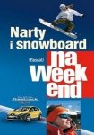 Narty i snowboard na weekend