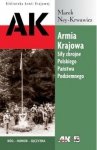 Armia Krajowa. Siły Zbrojne Polskiego Państwa Podziemnego