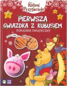 Kubuś i przyjaciele. Pierwsza gwiazdka z Kubusiem. Poradnik świąteczny 