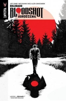 Kolorado. Bloodshot Odrodzenie, tom 1