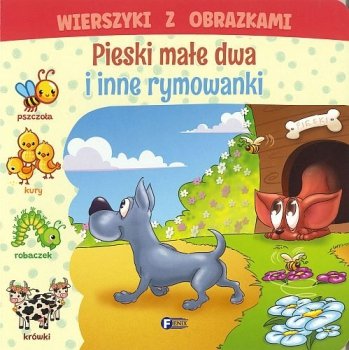 Wierszyki z obrazkami. Pieski małe dwa i inne rymowanki