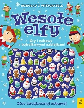 Wesołe elfy. Gry i zabawy z bąbelkowymi naklejkami