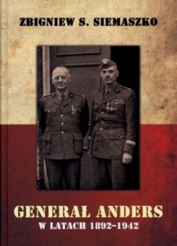 Generał Anders w latach 1892-1942