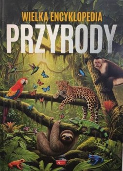 Wielka encyklopedia przyrody