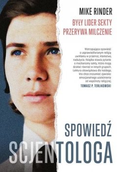 Spowiedź scjentologa. Były lider sekty przerywa milczenie