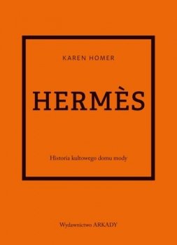 Hermes. Historia kultowego domu mody