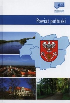 Powiat pułtuski. Przewodnik subiektywny
