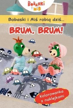 Bobaski i Miś robią dziś... Brum, brum!