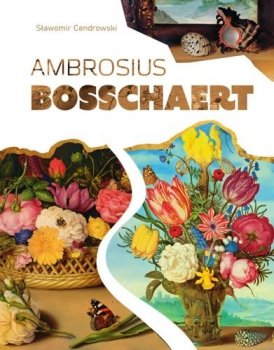 Ambrosius Bosschaert. Wielcy malarze