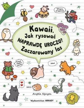 Kawaii. Jak rysować naprawdę uroczo? Zaczarowany las