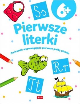 Pierwsze literki. Ćwiczenia wspomagające pierwsze próby pisania