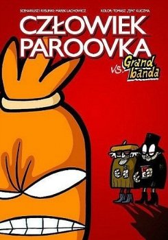 Człowiek-Paroovka vs. Grand banda