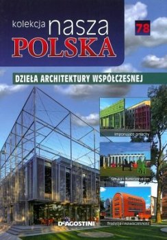 Dzieła architektury współczesnej. Nasza Polska, tom 78
