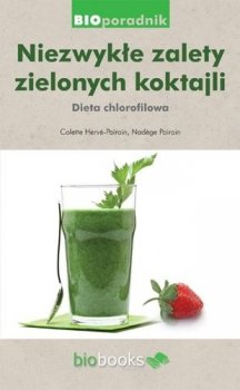 Niezwykłe zalety zielonych koktajli. Dieta chlorofilowa