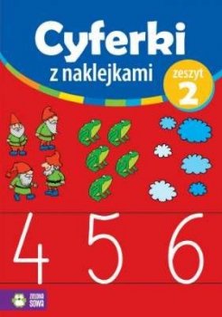 Cyferki z naklejkami 4-6. Zeszyt 2