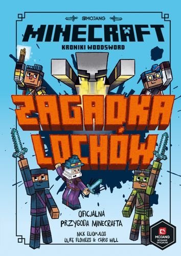Minecraft. Zagadka lochów. Kroniki Woodsword, tom 5, Nick Eliopulos