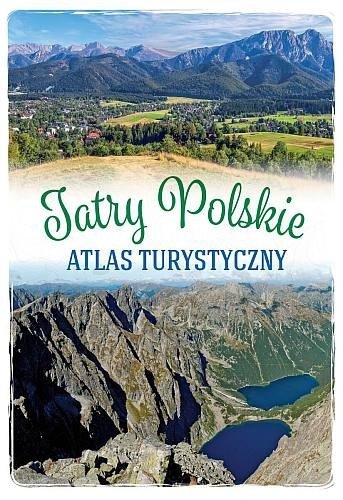 Tatry Polskie. Atlas turystyczny, Barbara Zygmańska 