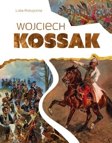 Wojciech Kossak. Wielcy malarze, Luba Ristujczina