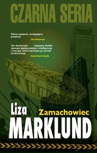 Zamachowiec. Annika Bengtzon, tom 1, Liza Marklund