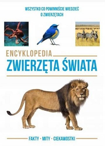 Encyklopedia. Zwierzęta świata