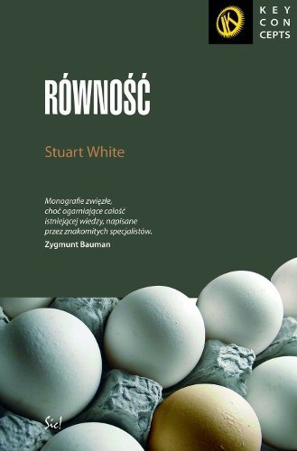 Równość. Key Concepts, Stuart White