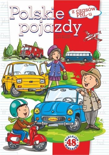Polskie pojazdy z czasów PRL-u. 48 naklejek, Włodzimierz Kruszewski, Ernest Błędowski