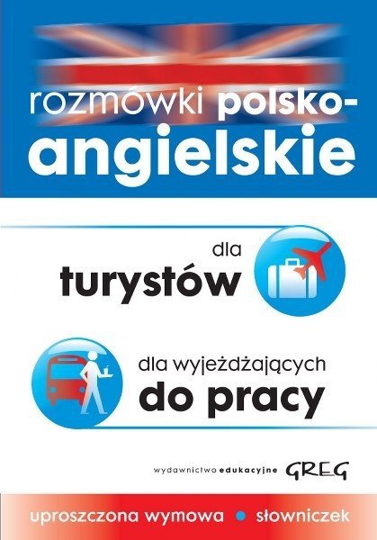 Rozmówki polsko-angielskie dla turystów, dla wyjeżdżających do pracy, Małgorzata Brożyna
