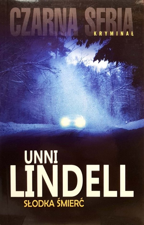 Słodka śmierć, Unni Lindell