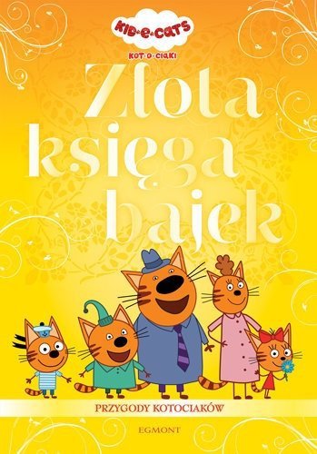 Złota księga bajek. Kot-o-ciaki