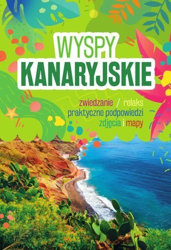 Wyspy Kanaryjskie, Sławomir Adamczak, Anna Sierakowska, Anna Hildebrandt