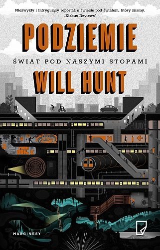 Podziemie. Świat pod naszymi stopami, Will Hunt