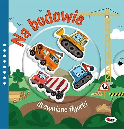 Na budowie. Drewniane figurki, Natalia Kawałko-Dzikowska